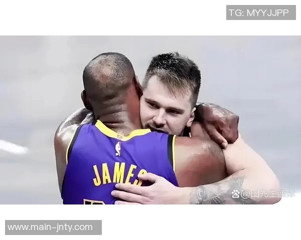 东契奇谈与詹姆斯默契提升彼此理解更深刻共同追求胜利 东契奇谈与詹姆斯默契提升彼此理解更深刻共同追求胜利